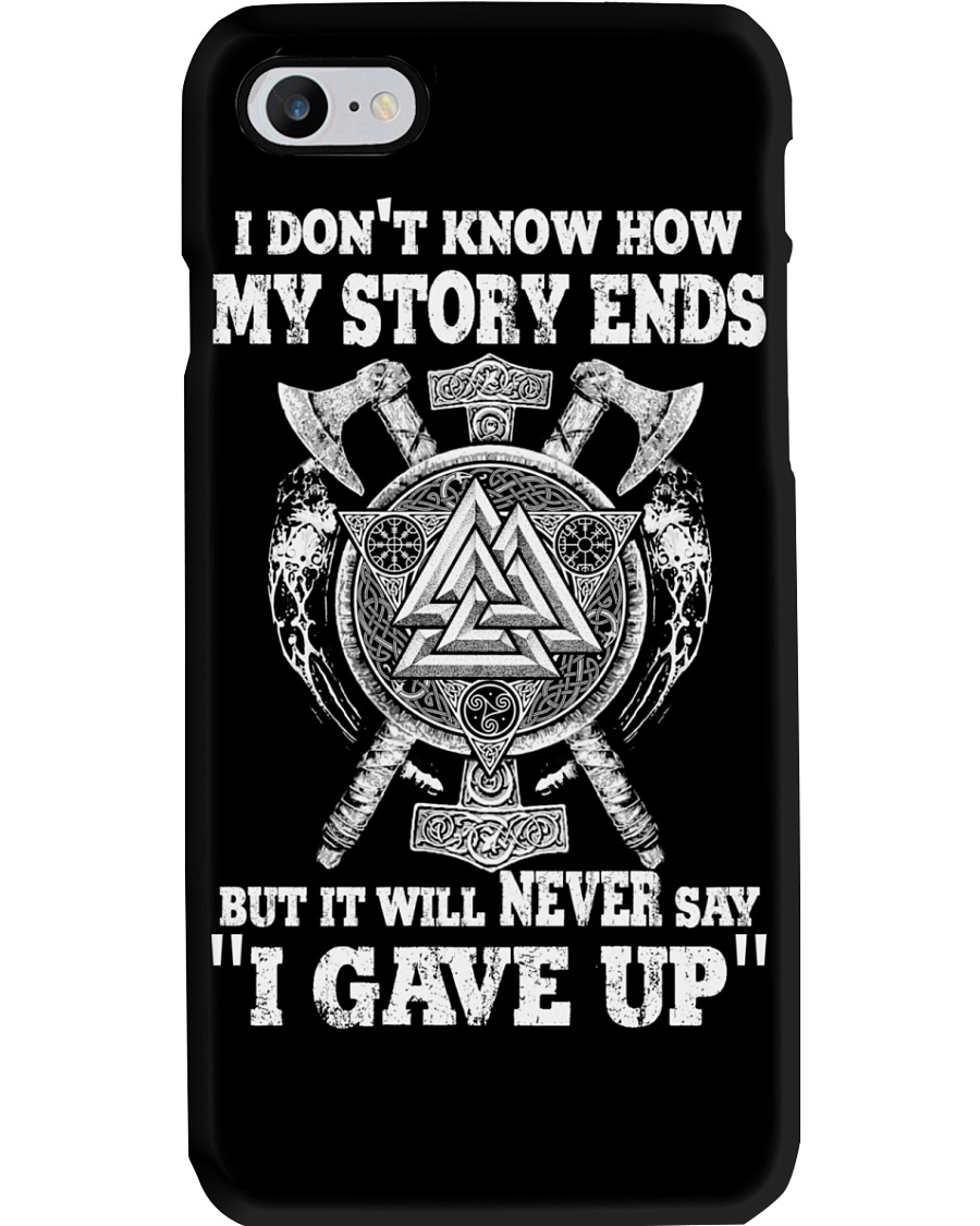 NEVER SAY 'I GAVE UP' - VIKING PHONE CASE Phone Case