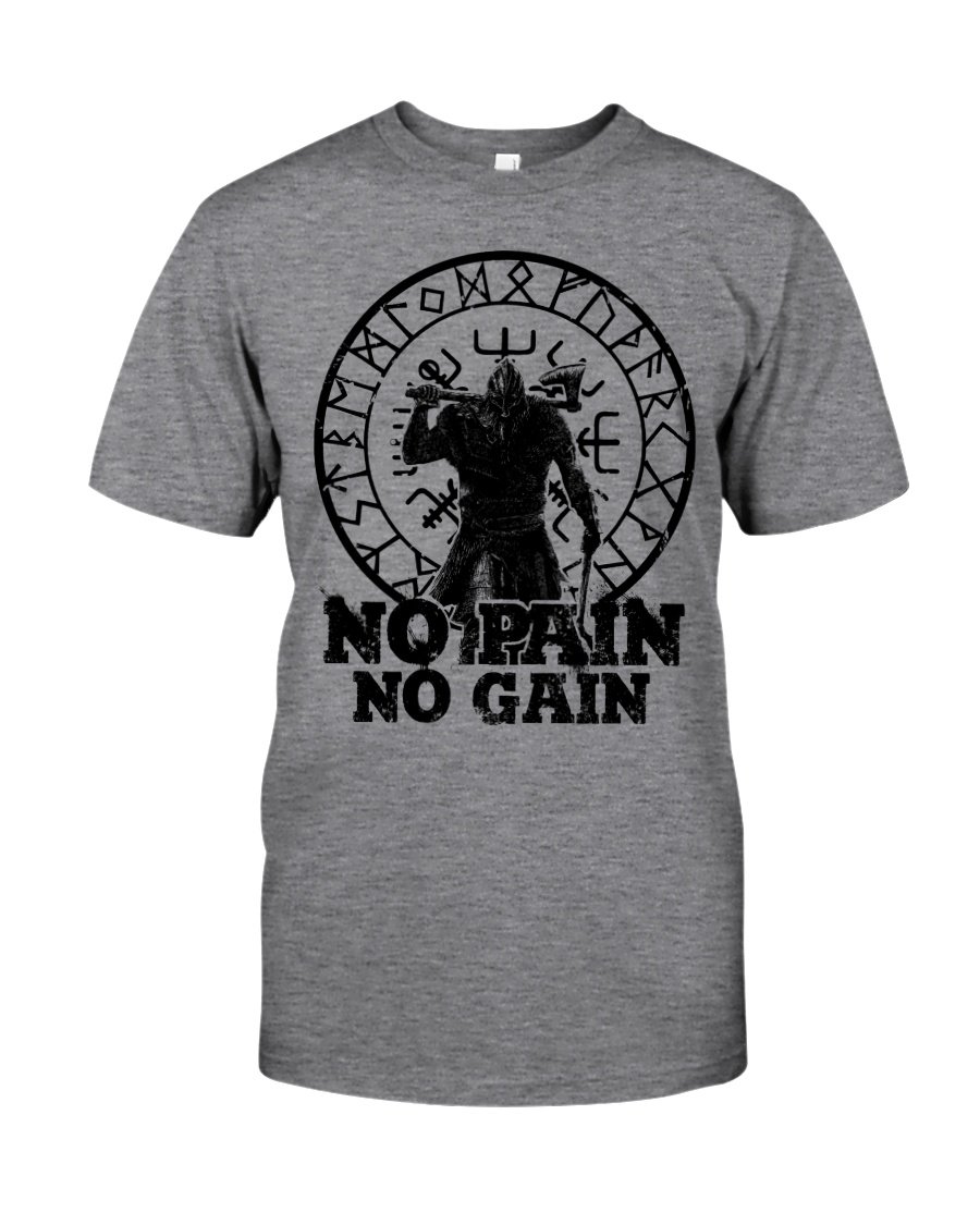 Viking T-shirts : No Pain No Gain Classic T-Shirt