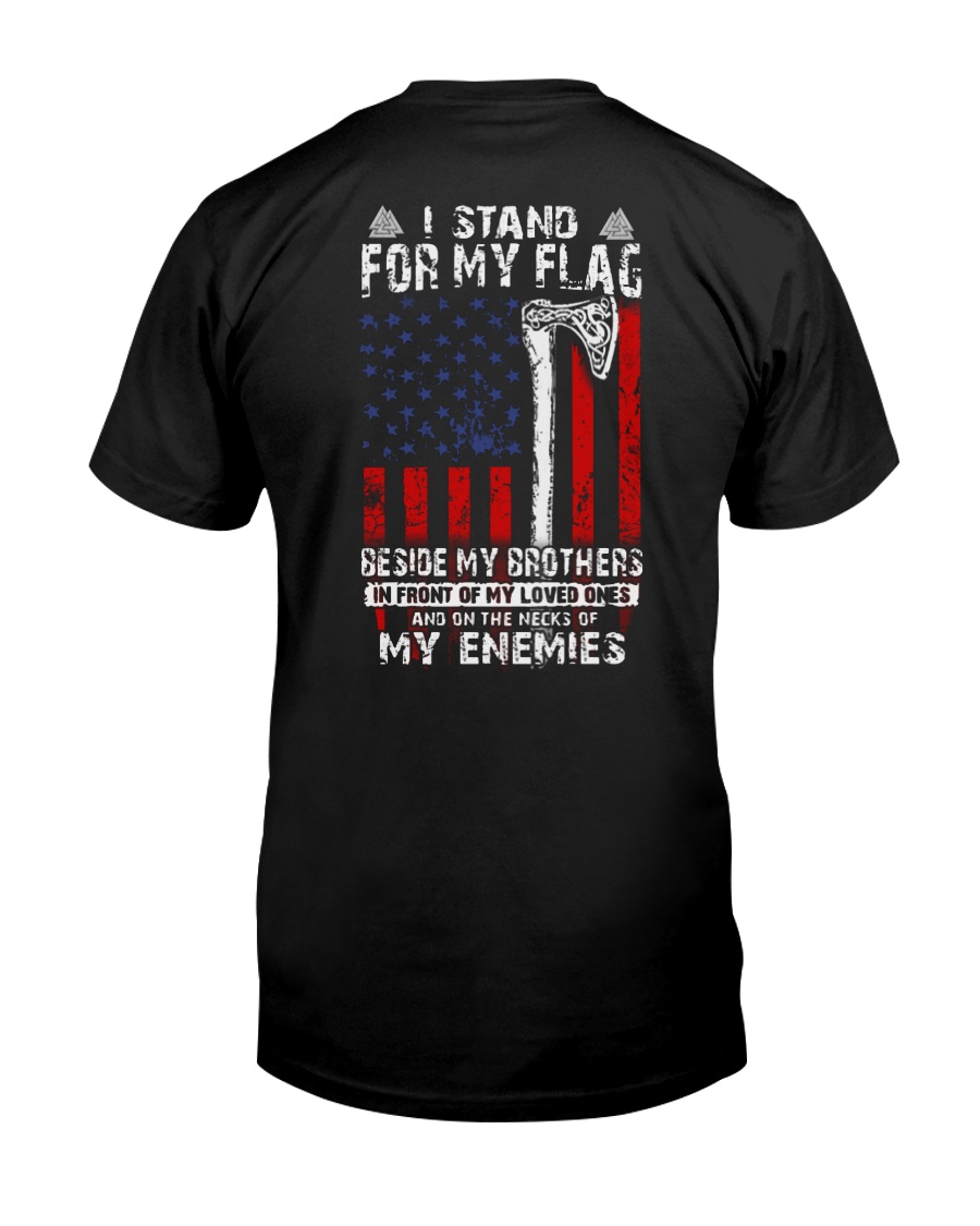 Until Valhalla - I Stand For My Flag Classic T-Shirt