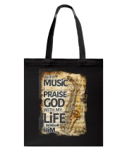 With Music I pray God Saxophone Tote Bag tile