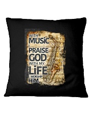 With Music I pray God Saxophone Square Pillowcase tile