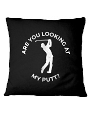 2 Golf 104 Are You Looking At My Putt Square Pillowcase tile