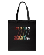 Golf 89 Life Is Full Of Important Choices Tote Bag tile