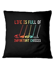 Golf 89 Life Is Full Of Important Choices Square Pillowcase tile