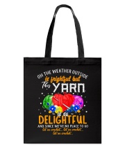 Crochet Lover - OH The Weather Outside Tote Bag tile