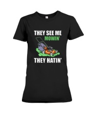 Lawn Mower 25 They See Mee Mowin Premium Fit Ladies Tee tile