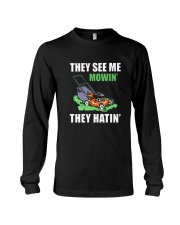 Lawn Mower 25 They See Mee Mowin Long Sleeve Tee tile