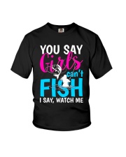 Fishing 5 - You Say Girls Can't Fish Youth T-Shirt tile
