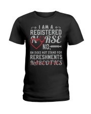 I AM A REGISTERED NURSE Ladies T-Shirt tile