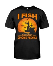 I FISH SO I DON'T CHOKE PEOPLE Premium Fit Mens Tee tile