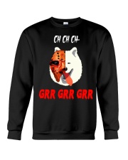 Ch Ch Ch Samoyed Jason Voorhees Grr Grr Grr Crewneck Sweatshirt tile
