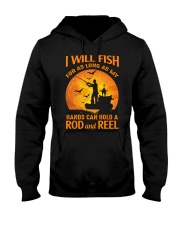 I WILL FISH FOR AS LONG AS MY HANDS - ROD AND REEL Hooded Sweatshirt tile