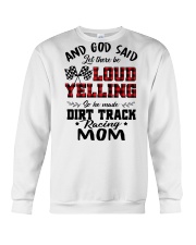 DIRT TRACK RACER MOM LOAD YELLING Crewneck Sweatshirt thumbnail