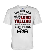 DIRT TRACK RACER MOM LOAD YELLING V-Neck T-Shirt thumbnail