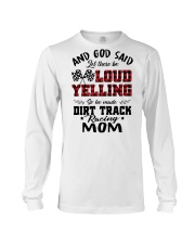 DIRT TRACK RACER MOM LOAD YELLING Long Sleeve Tee thumbnail