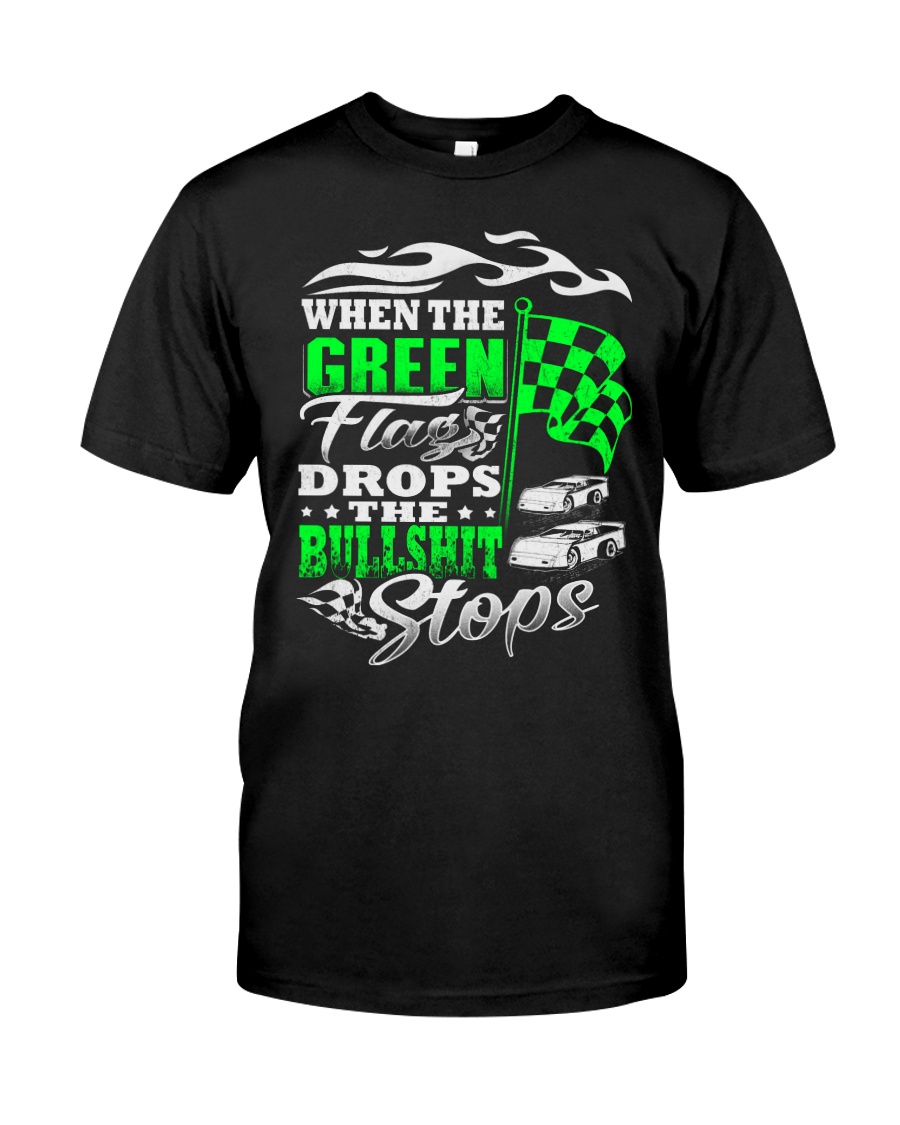 DIRT TRACK - WHEN THE GREEN FLAG DROPS Classic T-Shirt