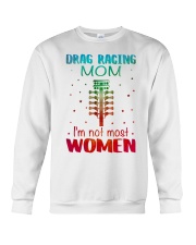 Drag racing mom I am not most women Crewneck Sweatshirt thumbnail