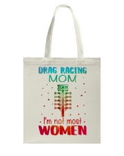 Drag racing mom I am not most women Tote Bag thumbnail