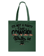 It's not a party until a cowgirl walks in Tote Bag thumbnail