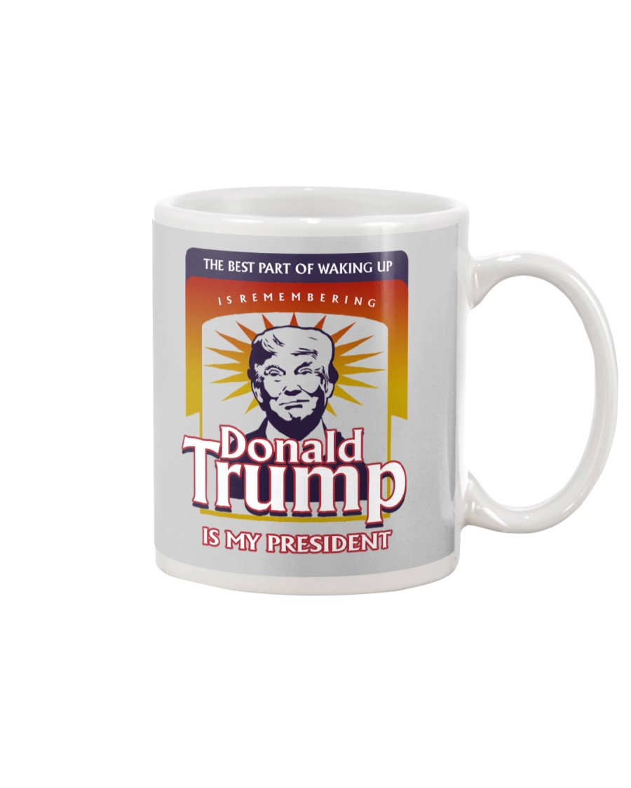 DONALD TRUMP IS MY PRESIDENT Mug
