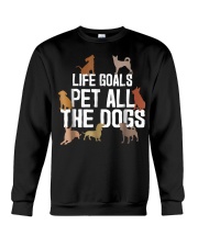 Life Goal Pet All The Dogs Funny Puppy Lover Gift Crewneck Sweatshirt thumbnail