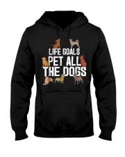 Life Goal Pet All The Dogs Funny Puppy Lover Gift Hooded Sweatshirt thumbnail