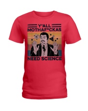 Y all Mothaf ckas Need Science Y all Need Science Ladies T-Shirt tile