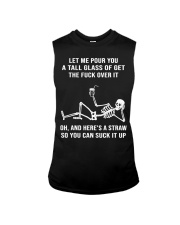 Let Me Pour You A Tall Glass Of Get The Fuck Over Sleeveless Tee tile