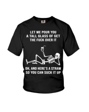 Let Me Pour You A Tall Glass Of Get The Fuck Over Youth T-Shirt tile