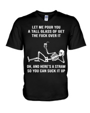 Let Me Pour You A Tall Glass Of Get The Fuck Over V-Neck T-Shirt tile