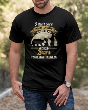 BEAR - I Don't Care What Anyone Thinks Of Me Classic T-Shirt apparel-classic-tshirt-lifestyle-front-53
