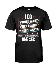WTC - I Do What I Want Classic T-Shirt front
