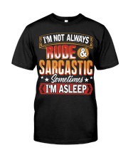 WTC - I'm Not Always Sarcastic Classic T-Shirt front