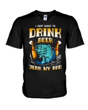 FSH - I Just Want To Drink Beer And Jerk My Rod V-Neck T-Shirt tile
