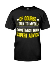 WTC - Sometimes I Need Expert Advice Classic T-Shirt front