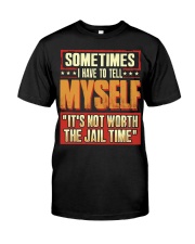 WTC - Not Worth The Jail Time Classic T-Shirt front