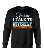 WTC - Of Course I Talk To Myself Crewneck Sweatshirt tile