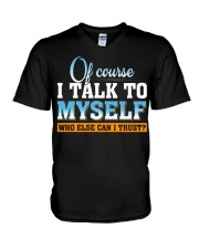 WTC - Of Course I Talk To Myself V-Neck T-Shirt tile