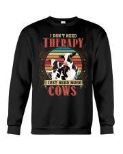 FMV - I Dont Need Therapy Cows Crewneck Sweatshirt tile