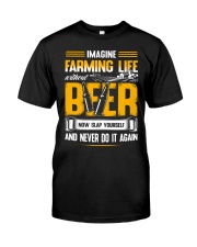 FMV - Imagine Farming Life Without Beer Classic T-Shirt front