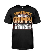 WTC - Sometimes I Wake Up Grumpy Classic T-Shirt front