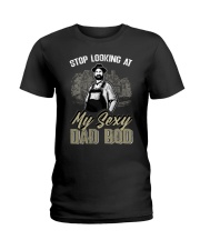 FMV - Stop Looking At My Sexy Dad Bod Ladies T-Shirt tile