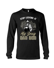 FMV - Stop Looking At My Sexy Dad Bod Long Sleeve Tee tile