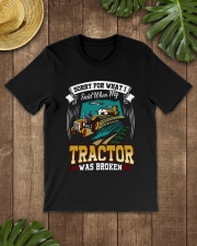 FMV - Tractor - SORRY FOR WHAT I SAID Classic T-Shirt lifestyle-mens-crewneck-front-18