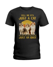 CAT - Tell Me It's Just A Cat Ladies T-Shirt tile