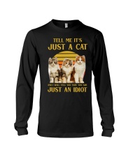CAT - Tell Me It's Just A Cat Long Sleeve Tee tile