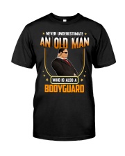WTC - Never Underestimate An Old Man Bodyguard Classic T-Shirt front
