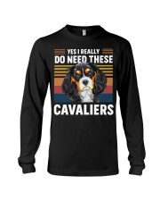 FMV - Yes I Really Do Need Cavalier Dogs Long Sleeve Tee tile