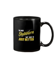 FMV - I'm Not Stubborn Mug tile