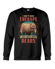 BEAR - I Dont Need Therapy Crewneck Sweatshirt tile
